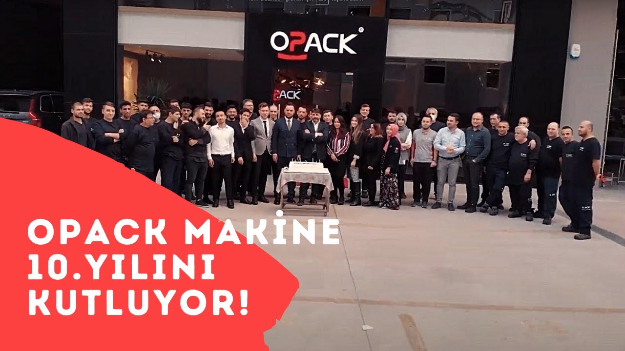 Opack Makine 10.Yılını Kutluyor #opackmakine #ambalajpaketlememakinesi