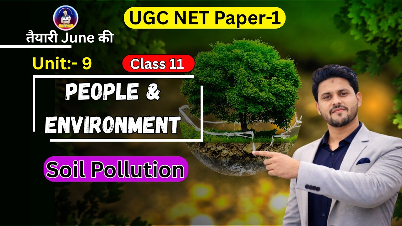 People & Environment UGC NET Paper 1 | Soil Pollution | UGC NET Paper 1 | UGC NET June 2026