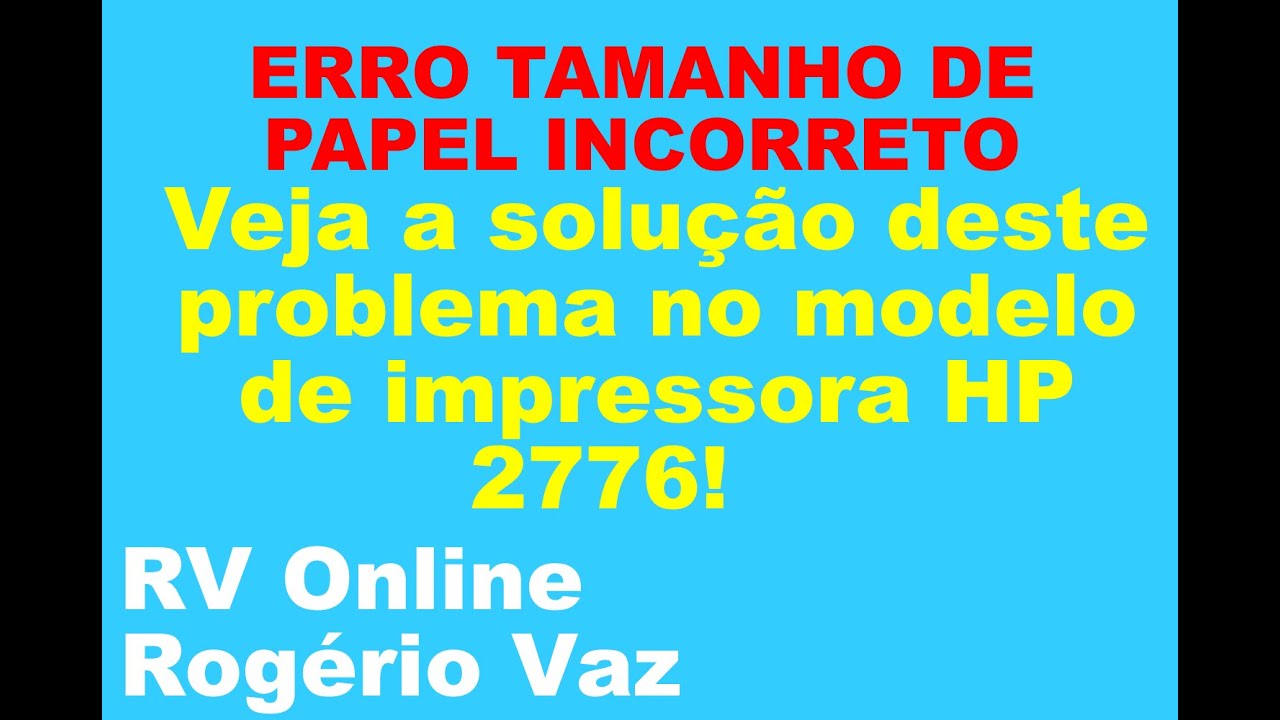 hp 2776 com erro tamanho de papel incorreto solucionado