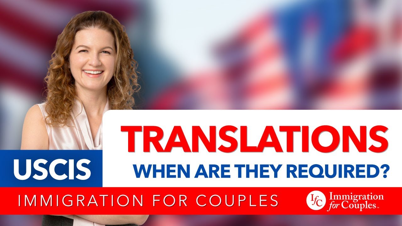 Translations - When are they required? - USCIS