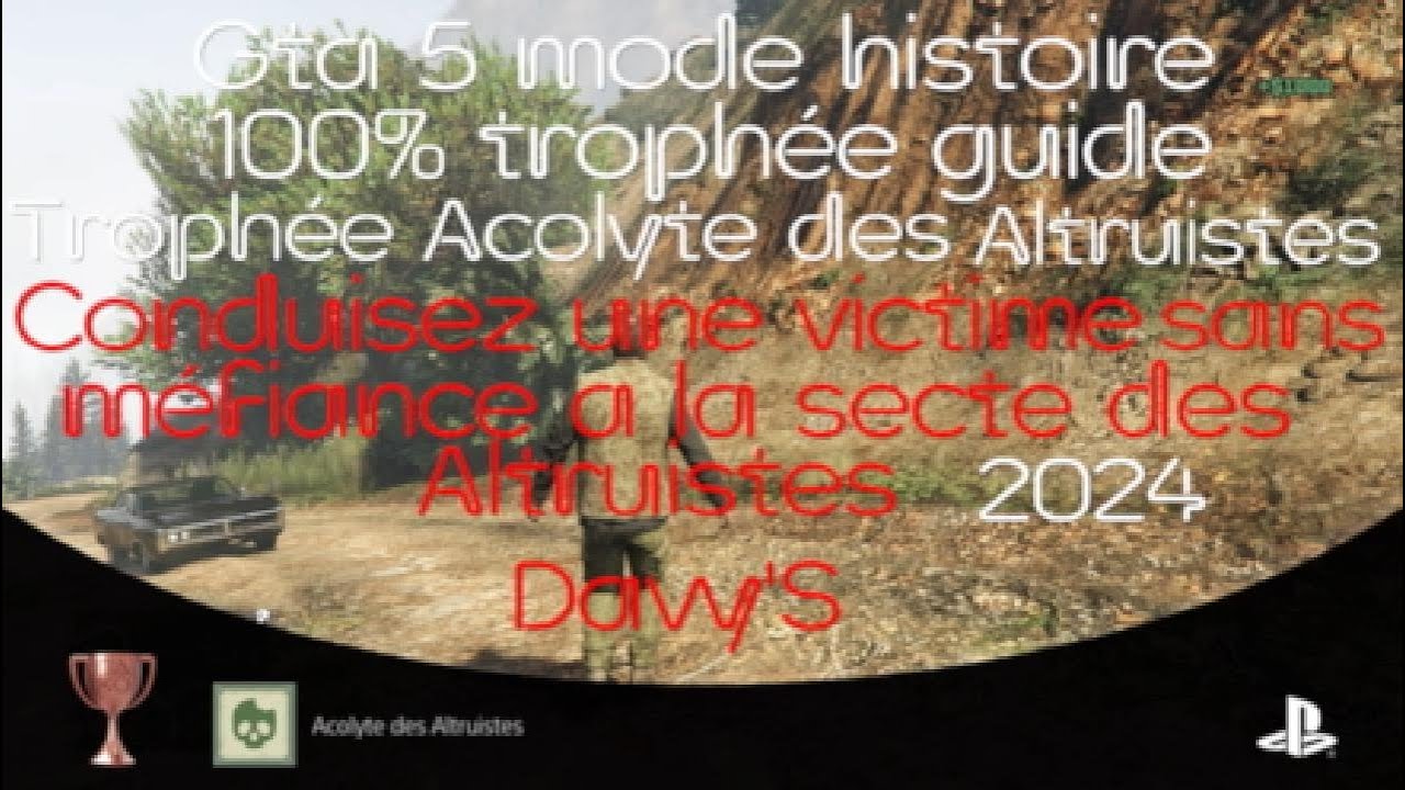 Gta 5 mode histoire trophée Acolyte des Altruistes 2024