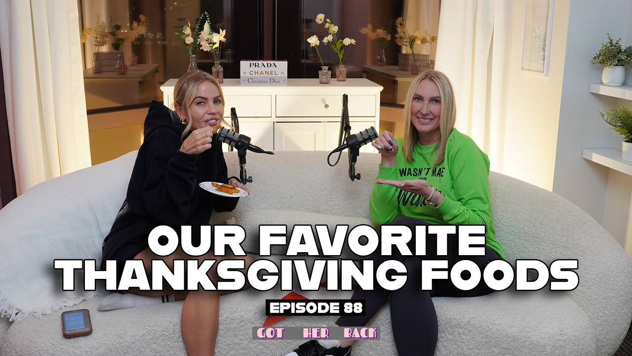 Ep 88: A Got HER Back Thanksgiving | #gotherbackpodcast