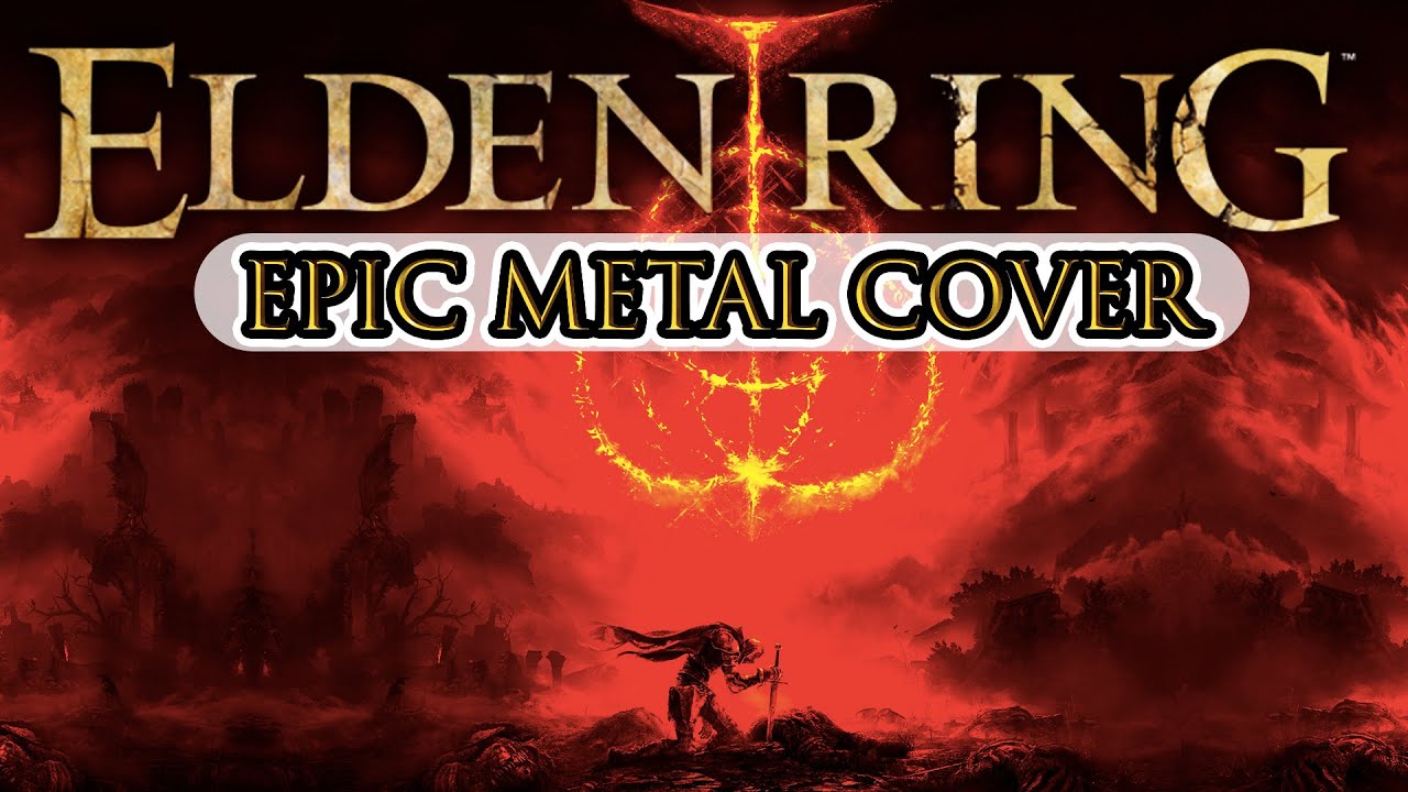 Elden Ring Main Theme (The Final Battle)  EPIC METAL VERSION