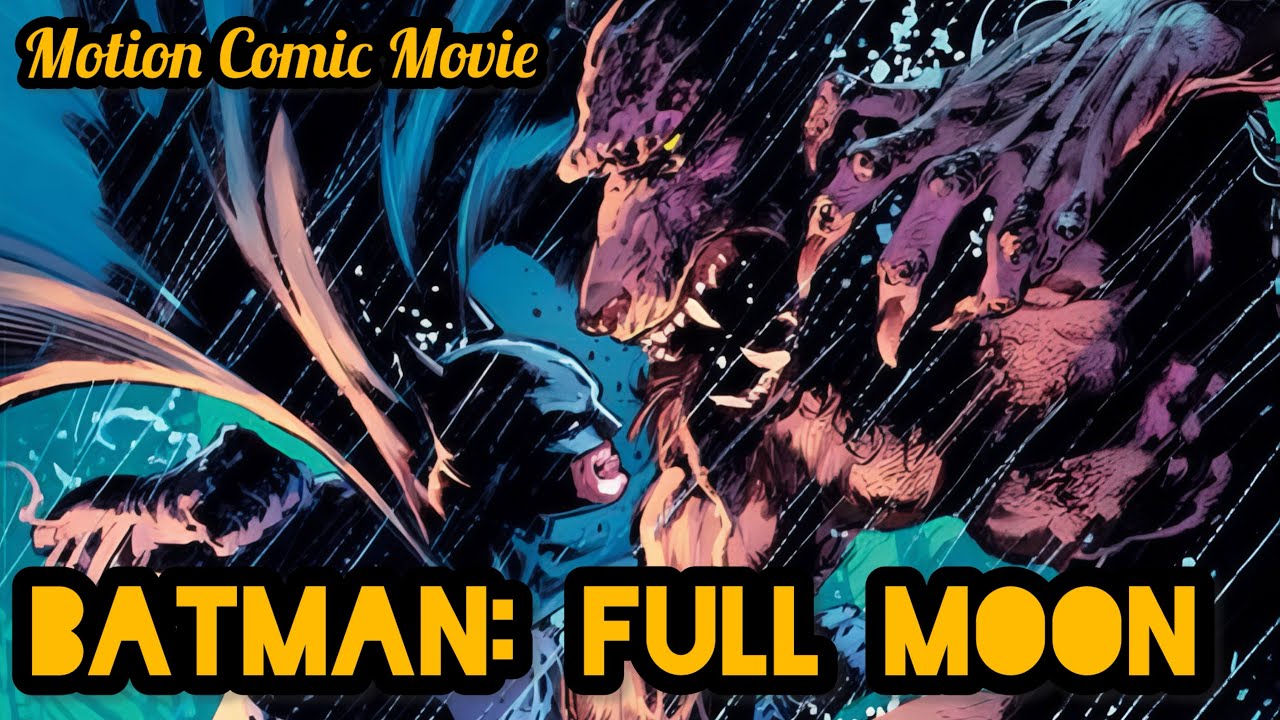Batman: Full Moon | Motion Comic Movie