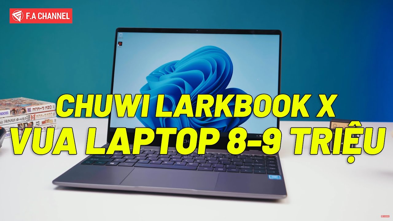 Vua Laptop 8-9 Triệu - Chuwi LarkBook X Đẹp Như Macbook, Màn Hình 2K Cảm Ứng, Celeron 8G/256G