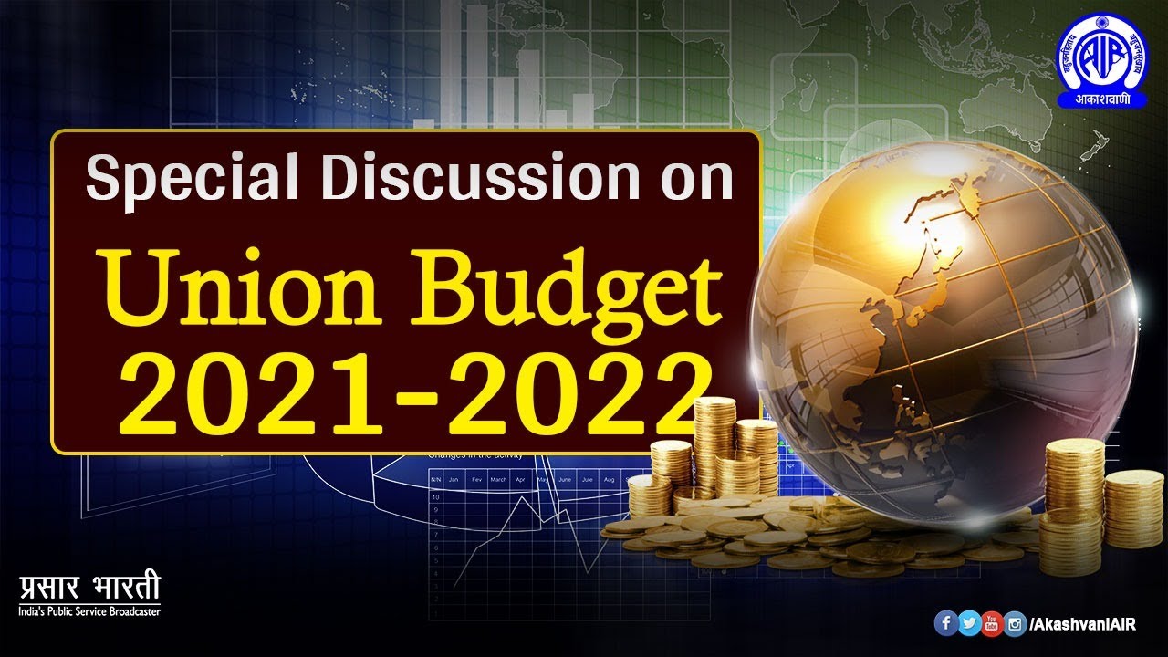 Special Discussion on Union Budget 2021-2022