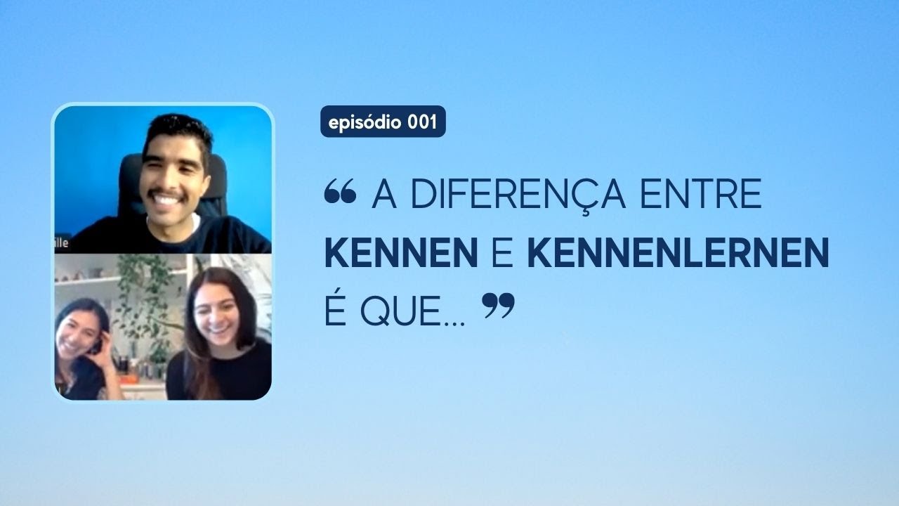 Kennen vs. kennenlernen | ESCREVENDO DE FORMA INDEPENDENTE NO ALEMÃO | Episódio 001