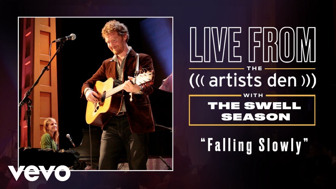The Swell Season - Falling Slowly (Live from the Artists Den)
