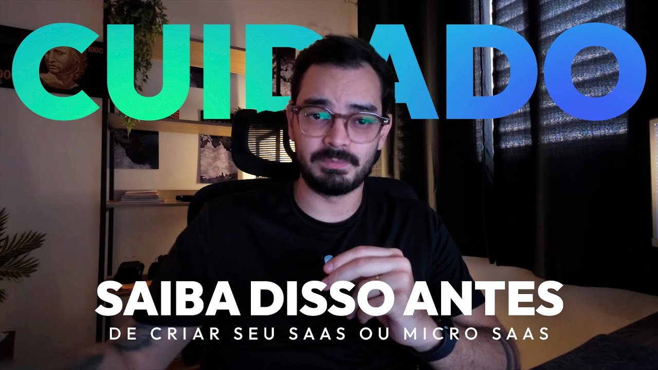 Não crie seu SAAS/MICRO SAAS antes de saber disso!