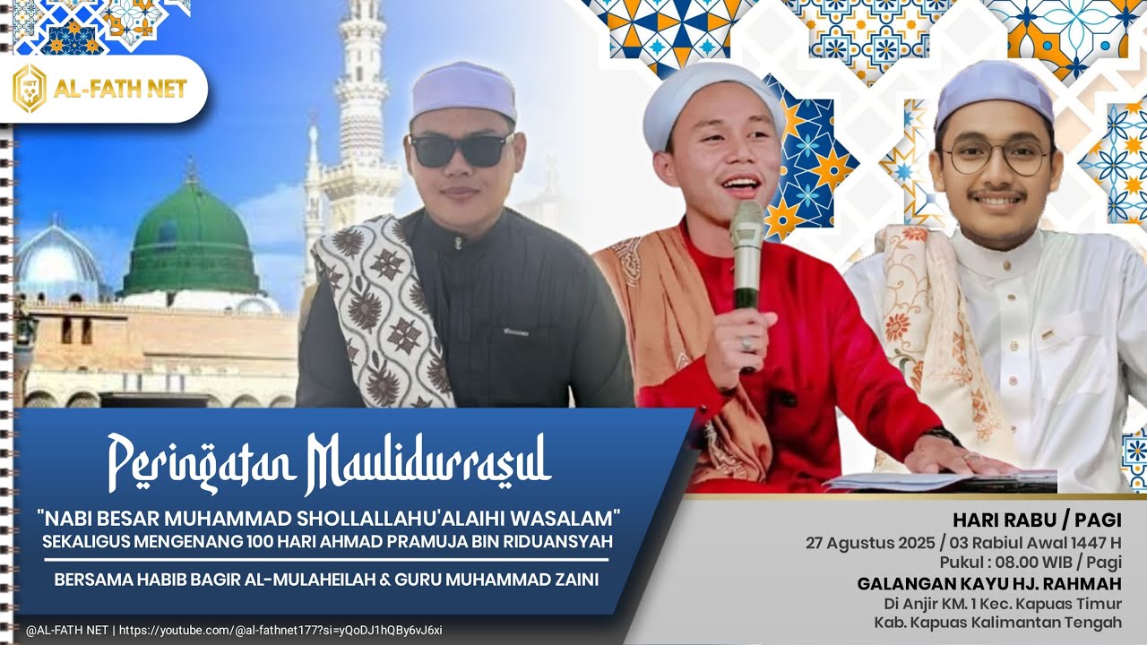 🔴[LIVE]PERINGATAN MAULID NABI MUHAMMAD SAWlSEKALIGUS MENGENANG 100 HARI AHMAD PRAMUJA BIN RIDUANSYAH