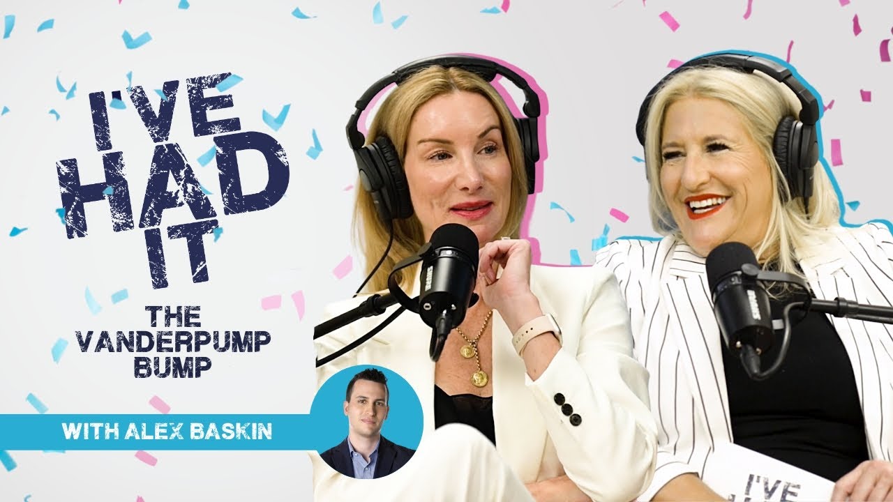 The Vanderpump Bump with Alex Baskin