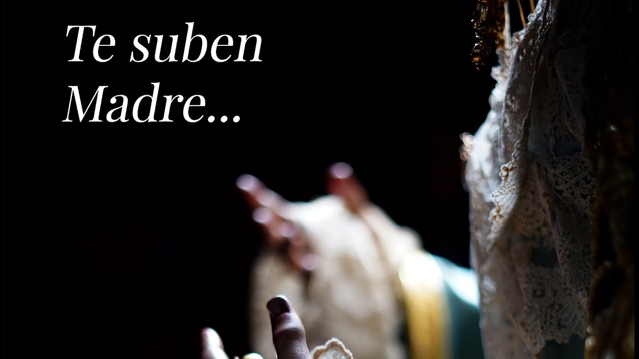 TE SUBEN MADRE. Acto de Entronización María Stma de Lágrimas y Favores 2020. Málaga