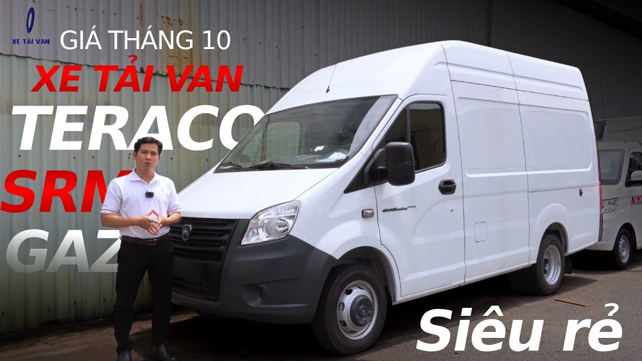 Báo giá xe tải van tháng 10 | Giá xe Van Teraco, SRM, Gaz 2 chỗ, 3 chỗ, 5 chỗ, 6 chỗ