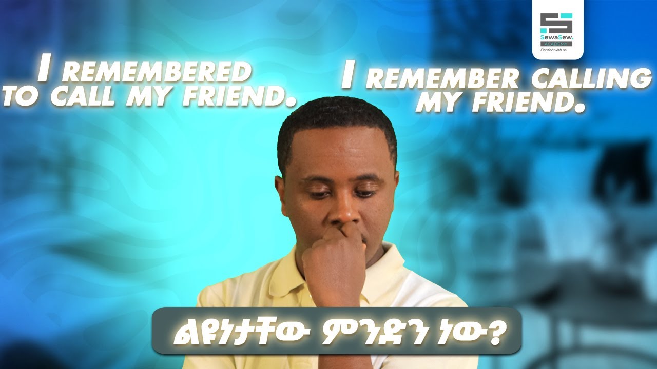 Infinitives and Gerunds ክፍል 2