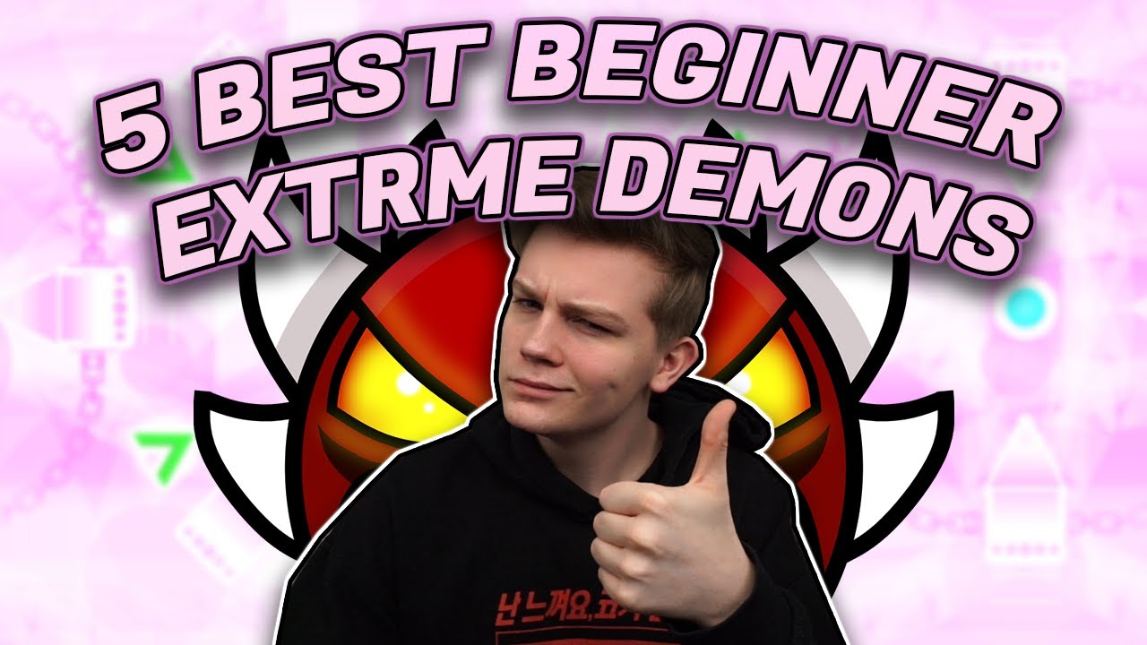 5 BEST EXTREME DEMONS TO BEAT FIRST