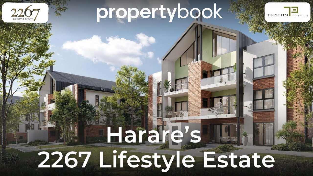 Touring  Harare's 2267 Lifestyle Estate by Thaton Properties - Propertybook Showcase