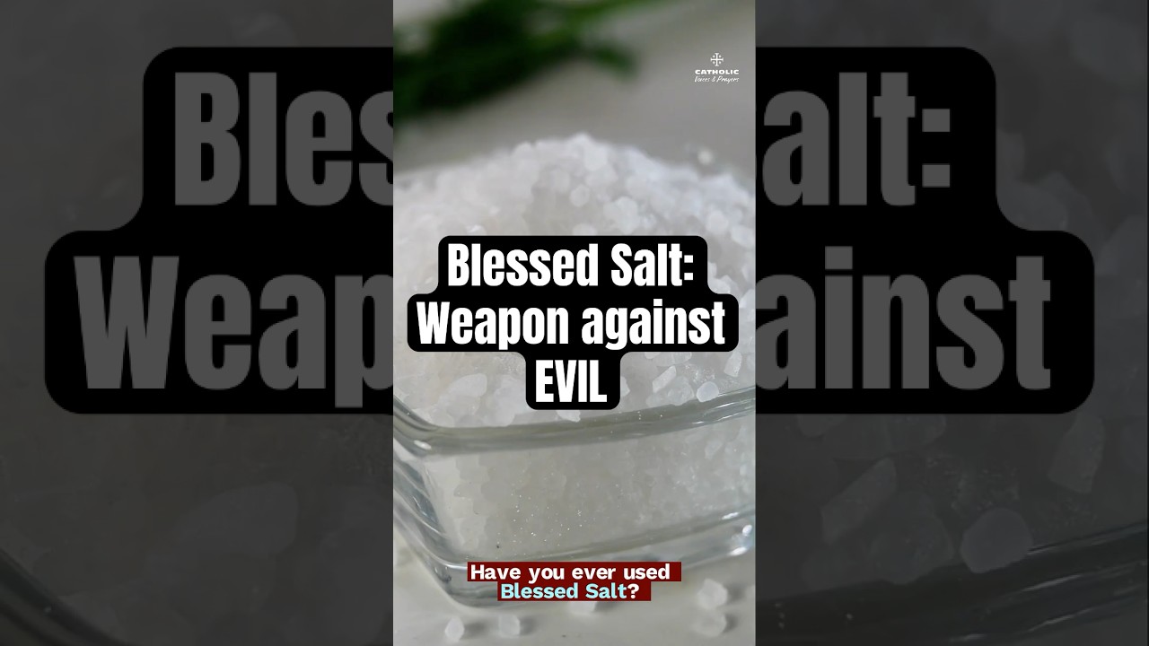 Blessed Salt: The Forgotten Weapon Against Evil | How to Use It for Protection & Prayer