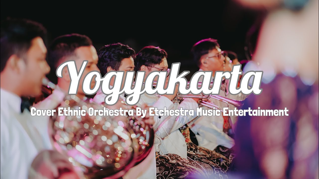 Yogyakarta - Kla Project | Cover Ethnic Orchestra By Etchestra Music Entertainment