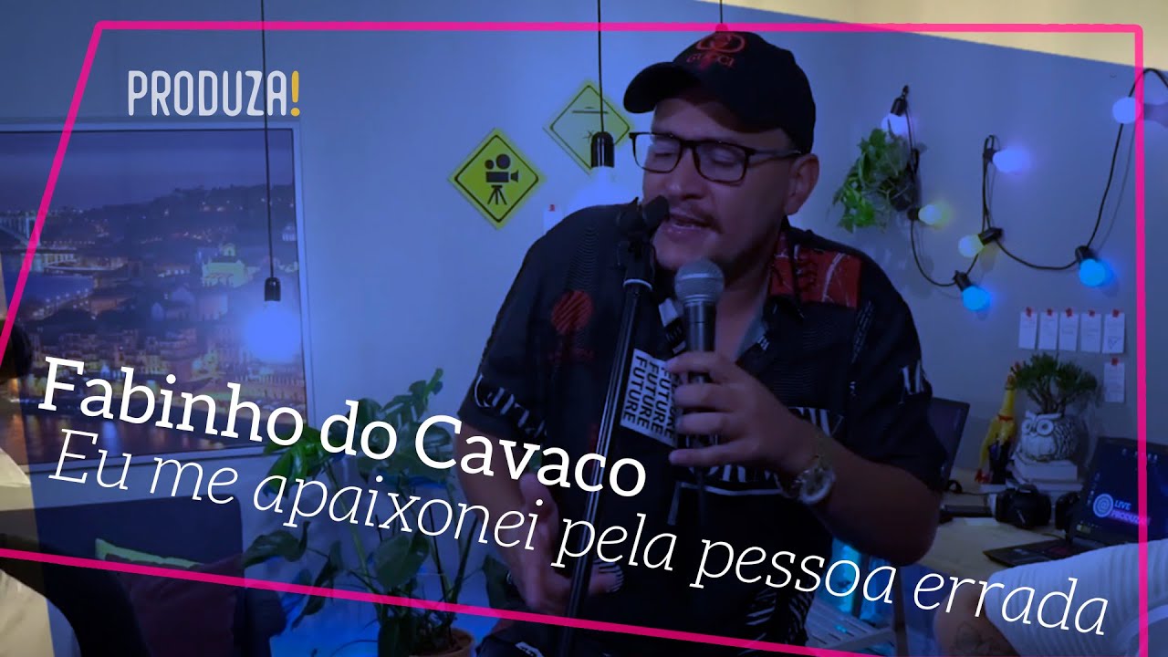 Eu me apaixonei pela pessoa errada - Exaltasamba | Cover Fabinho do Cavaco | Live @produza.pt