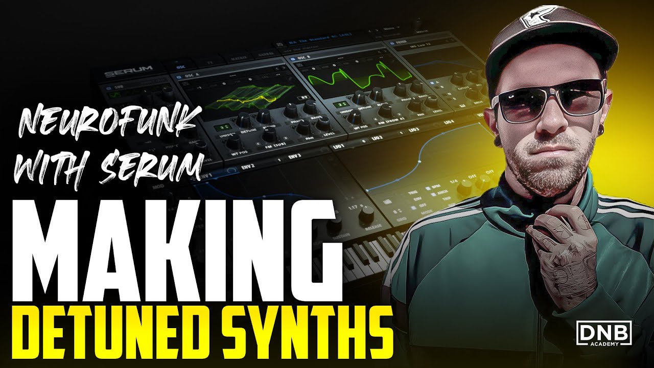 How to make CRAZY Detuned Synths in Serum | DNB Academy