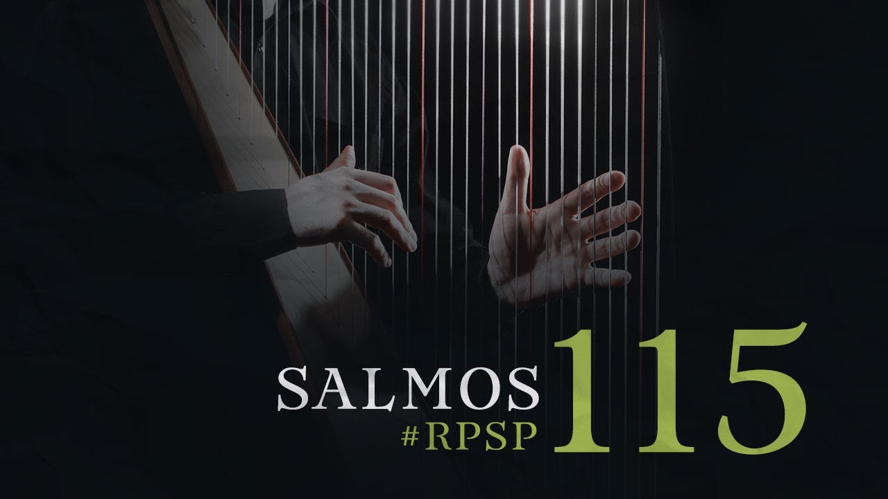 SALMOS 115 Resumen Pr. Adolfo Suarez | Reavivados Por Su Palabra
