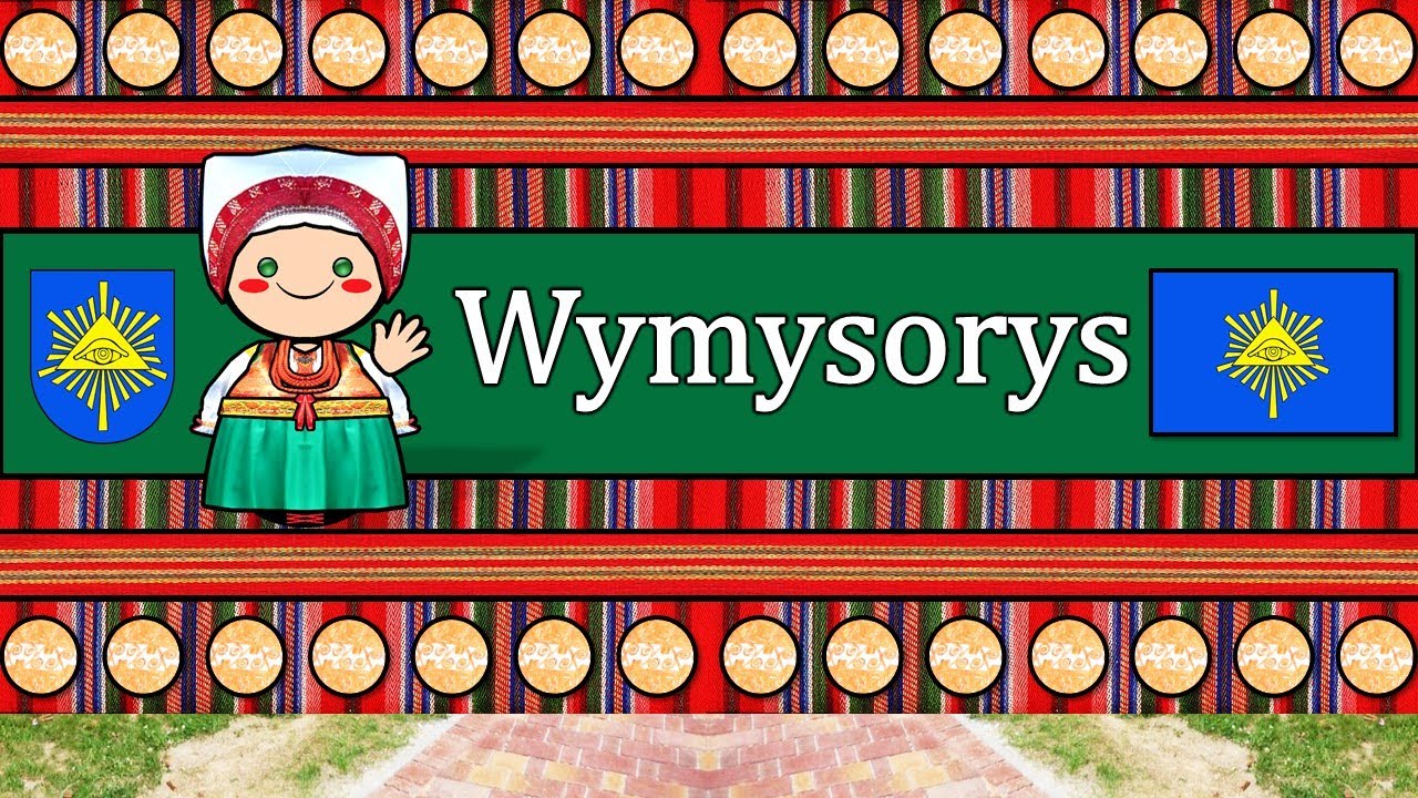 WYMYSORYS LANGUAGE, PEOPLE, & CULTURE