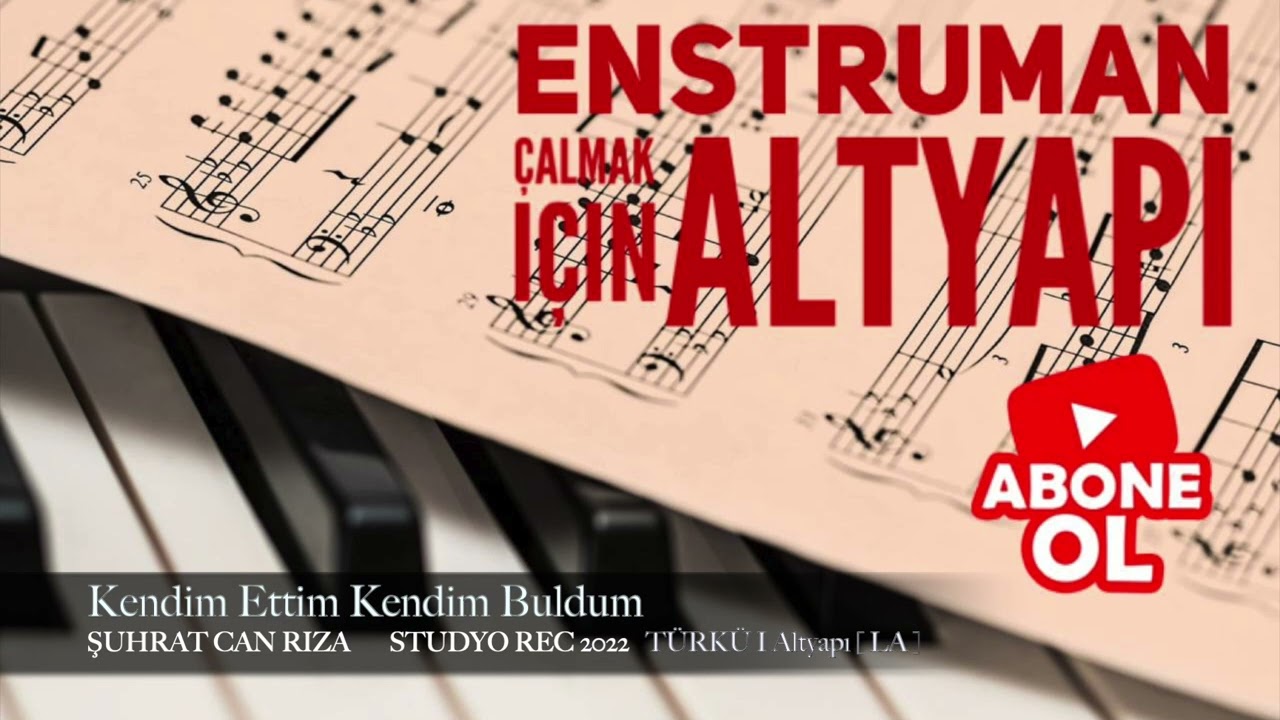 Kendim Ettim Kendim Buldum      TÜRKÜ Altyapı Saz İçin  [ LA ] chord