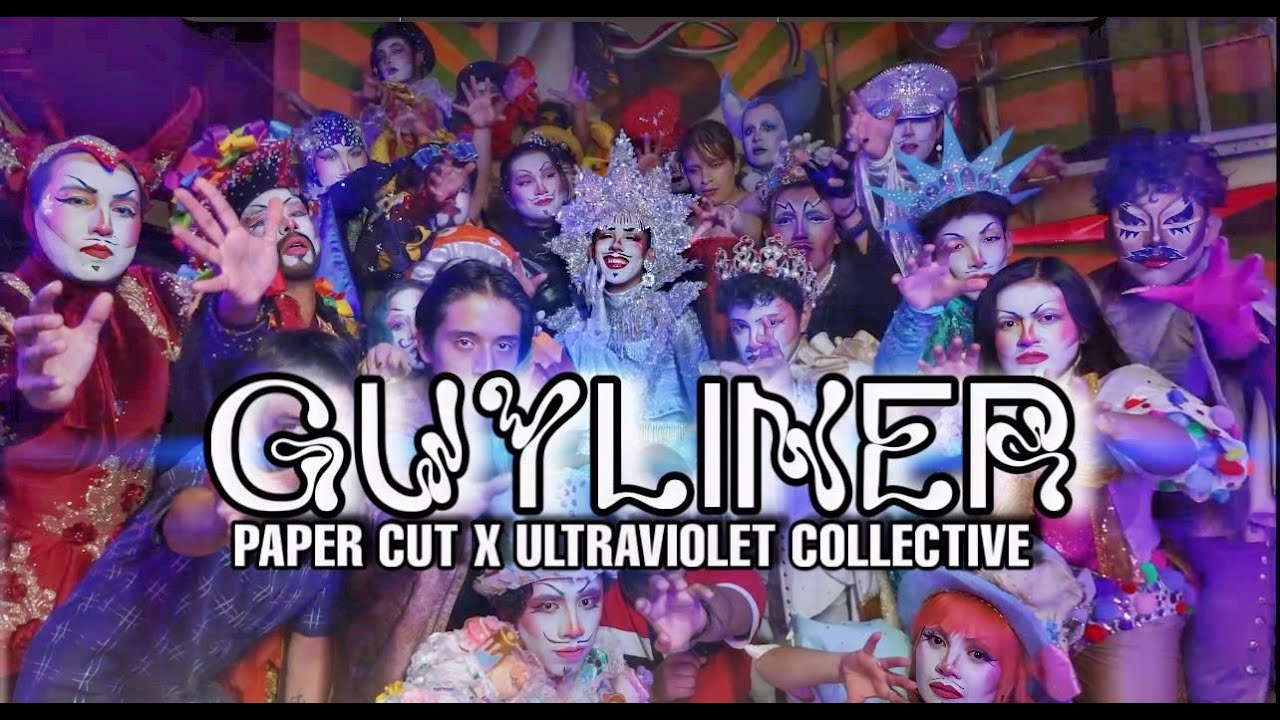 GUYLINER Video Oficial/ Paper Cut x Ultraviolet Collective