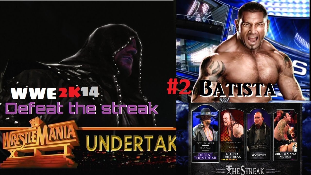 WWE 2K14 | Batista(#2) vs. The Undertaker | Defeat the streak