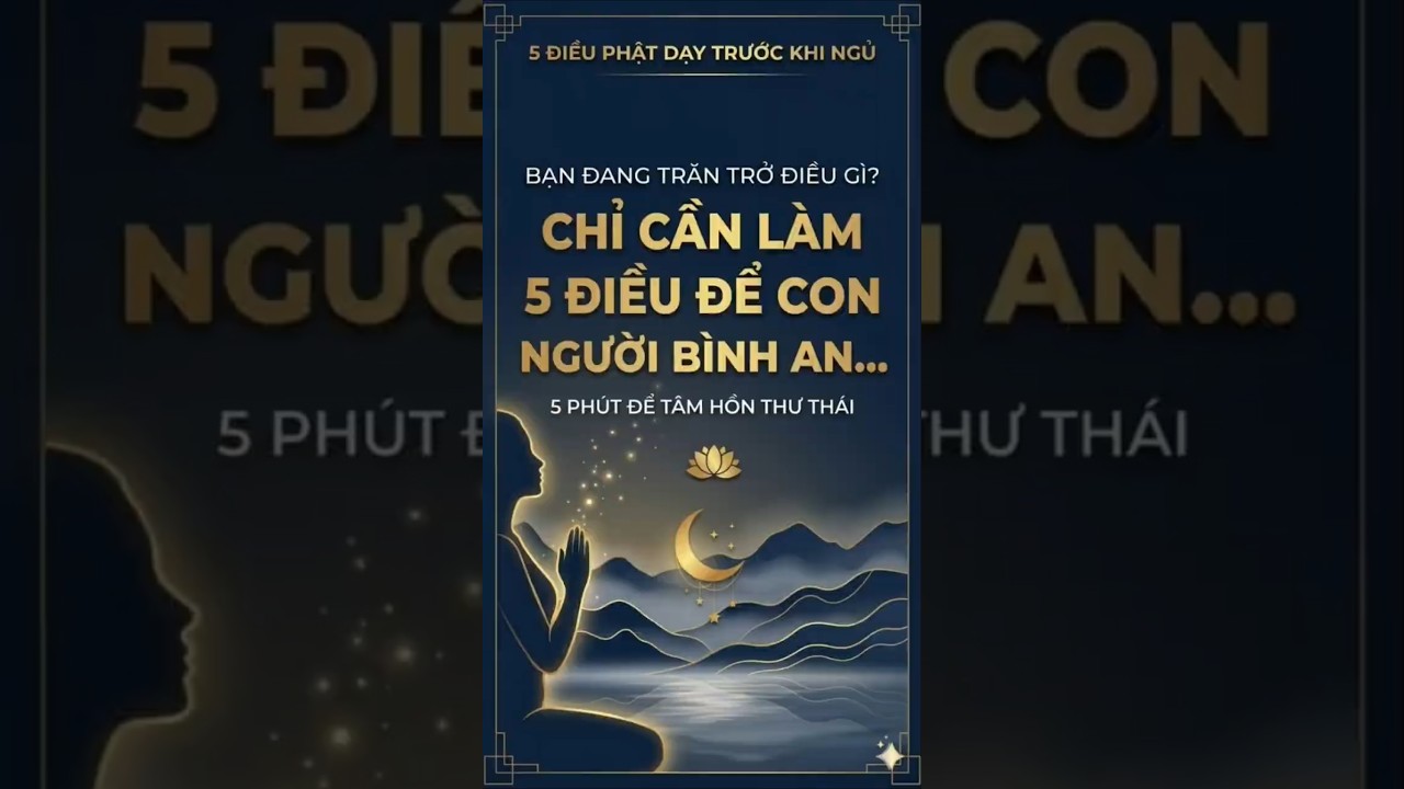 5 ĐIỀU ĐỂ CON NGƯỜI B&Igrave;NH AN