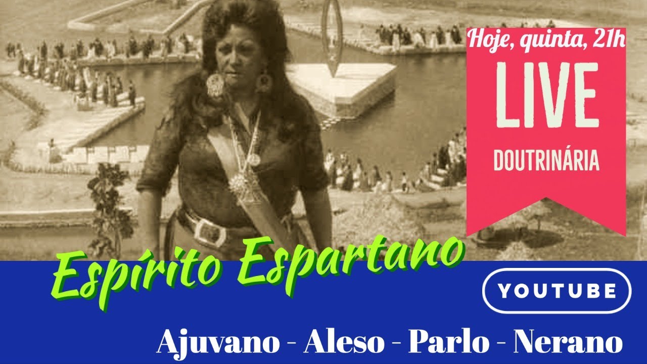 Live Doutrinária Ajuvano #037 - Espírito Espartano (Vale do Amanhecer)