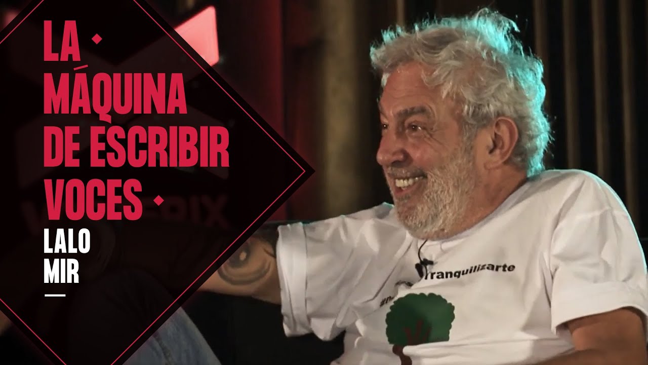 LALO MIR | La máquina de escribir voces