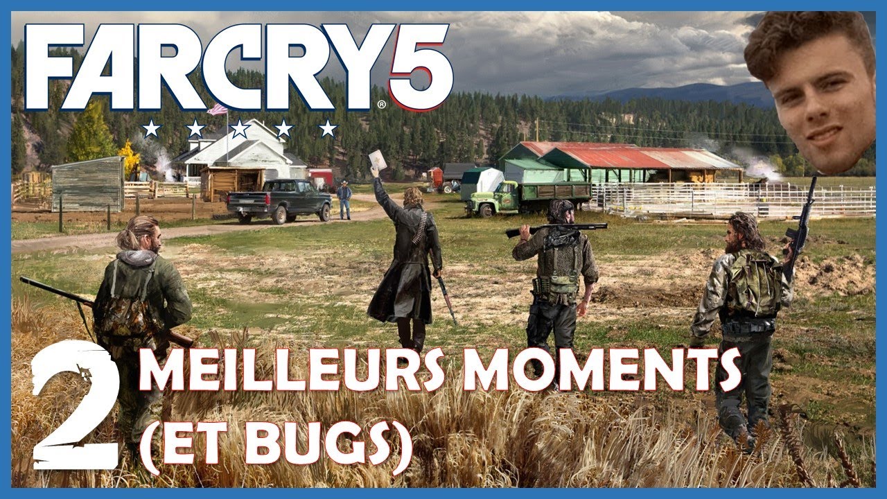 FarCry 5 | Meilleurs moments (et bugs) #2 | 