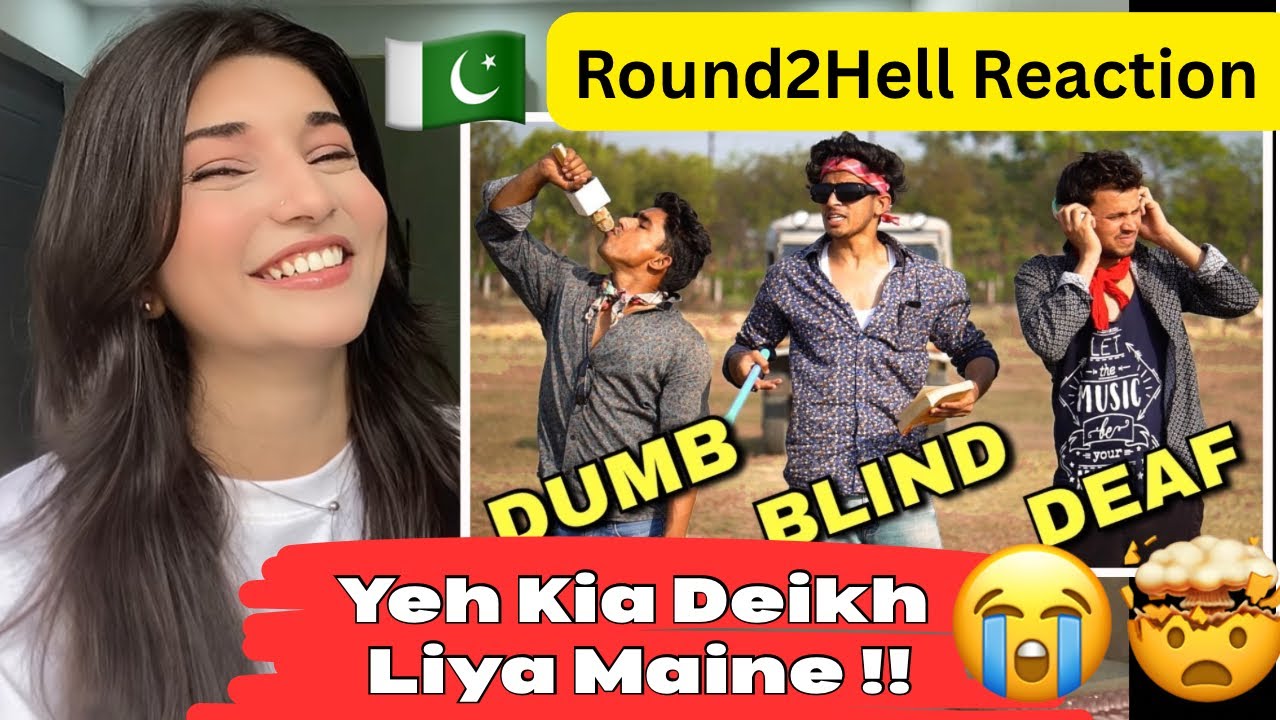 Pakistani Reaction On DUMB BLIND DEAF |Part 1|Round2hell |R2H | @Round2hell @zaynsaiifi @NazimAhmed 