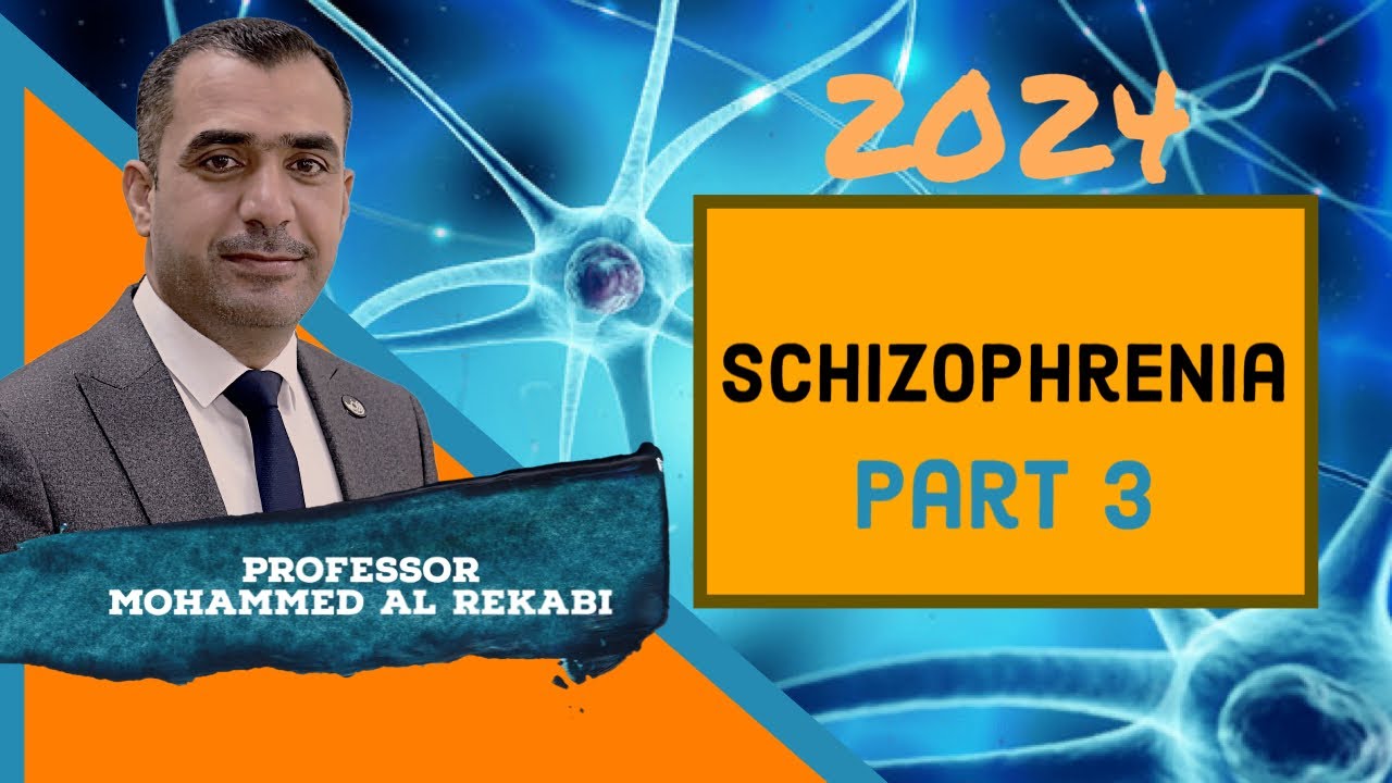Schizophrenia 2024 part 3