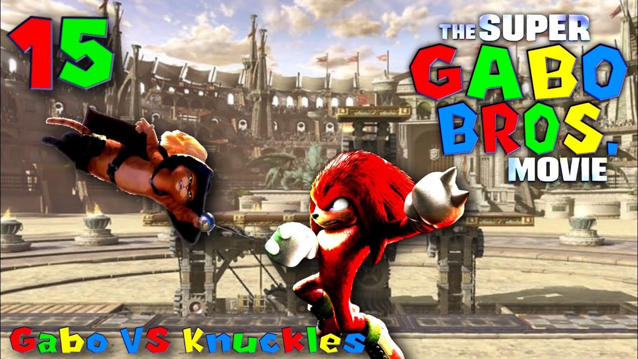 Super Gabo Bros: La Pelicula - Parte 15 / Gabo VS Knuckles