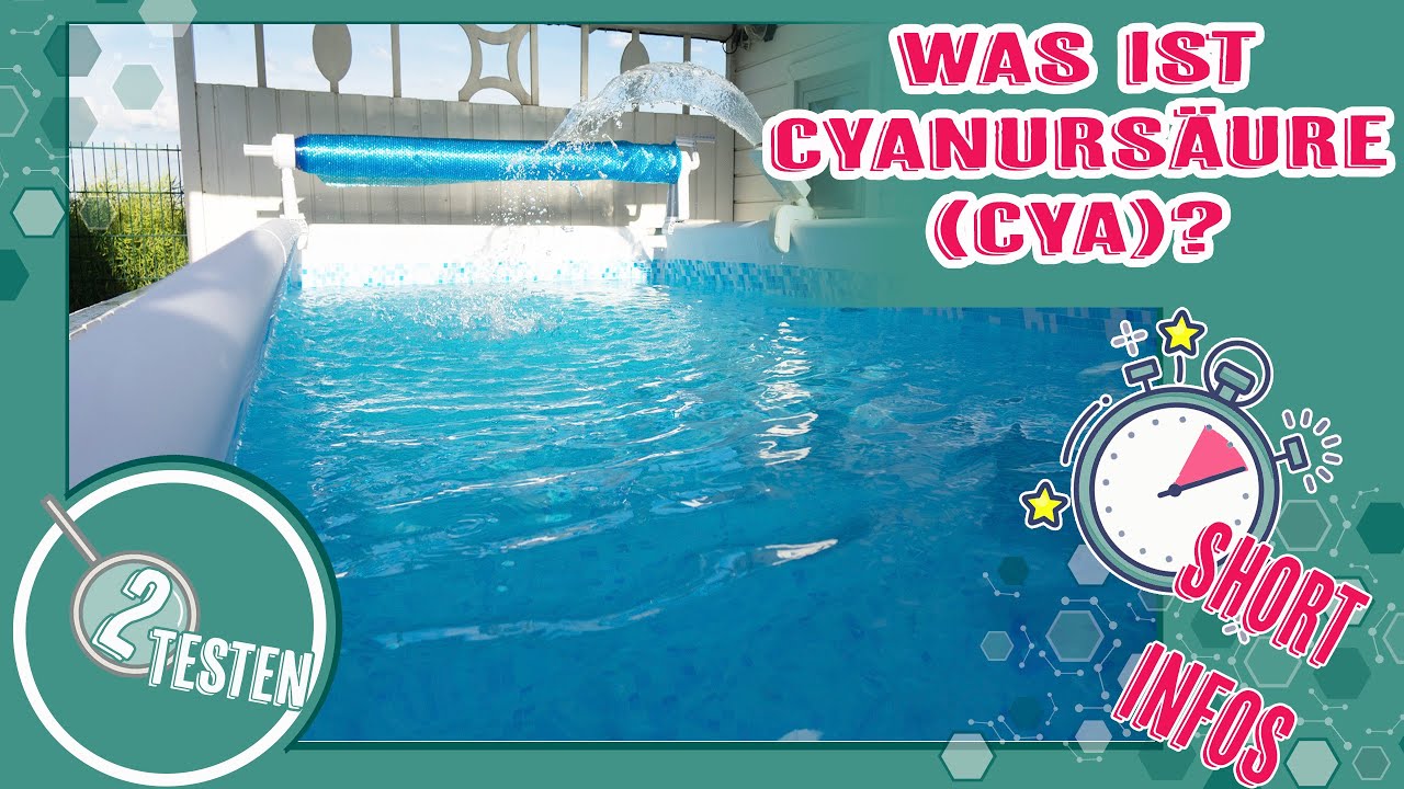 Was ist Cyanursäure (CYA)? | Pool Anfänger Fragen & Grundlagen | deutsch 2testen