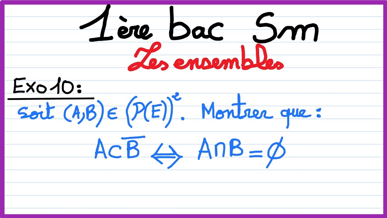 1er bac sm : les ensembles : Exercice 10
