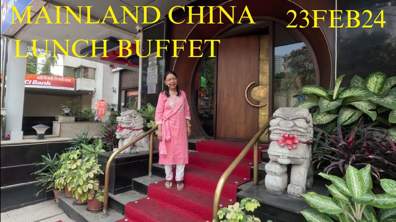 [14K] MAINLAND CHINA BUFFET LUNCH KOLKATA | 23FEB24 | BALLYGUNGE