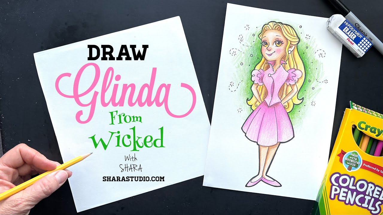 Как нарисовать Глинду из «Злой»