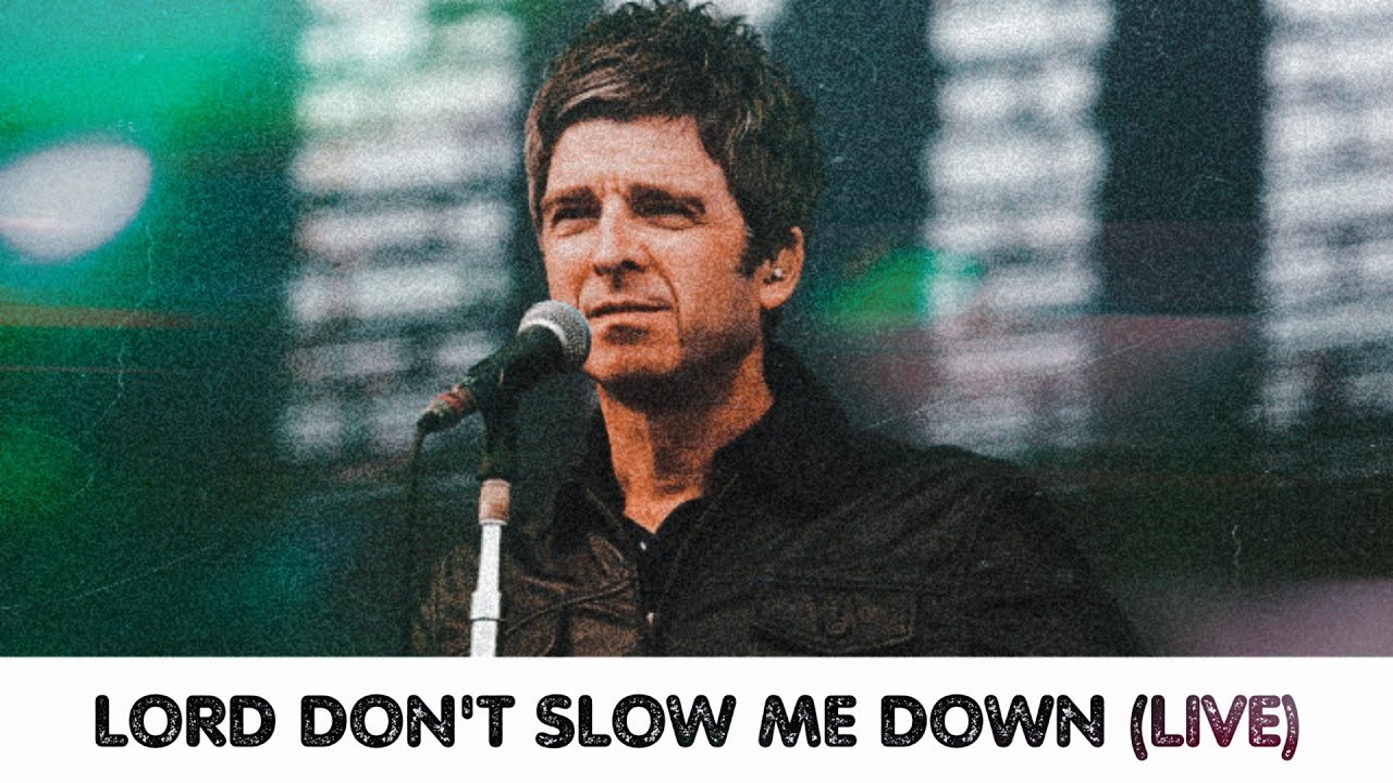 NOEL GALLAGHER - LORD DON'T SLOW ME DOWN (LIVE, PRO SHOT) Teenage Cancer Trust