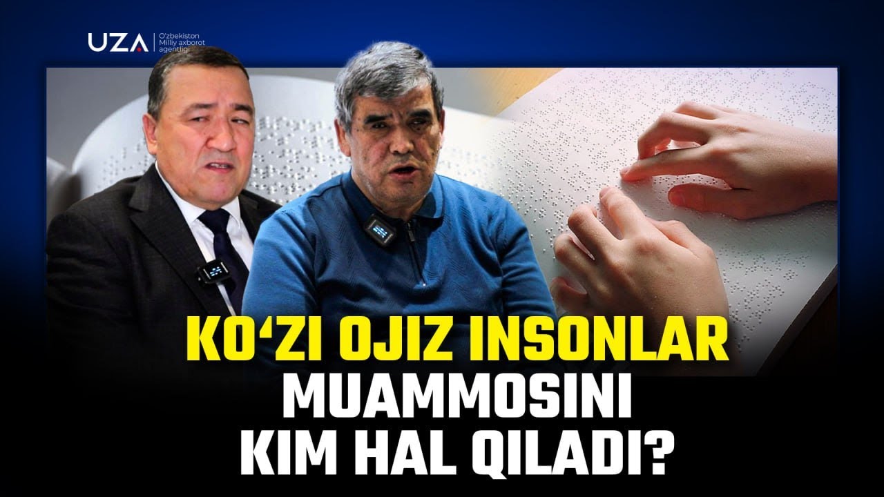 Ko‘zi ojiz insonlar muammosini kim hal qiladi?