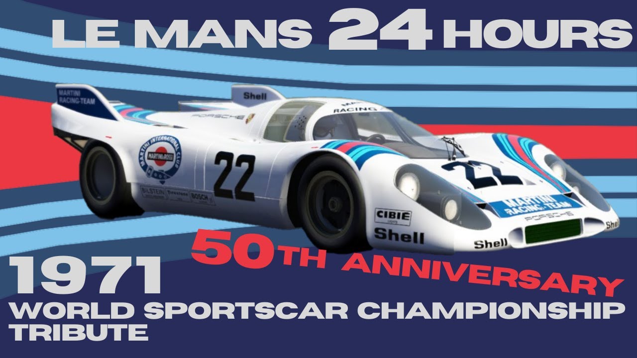 1971 World Sportscar Championship  |   Round 9 - Le Mans 24 Hours  |  50th Anniversary Tribute
