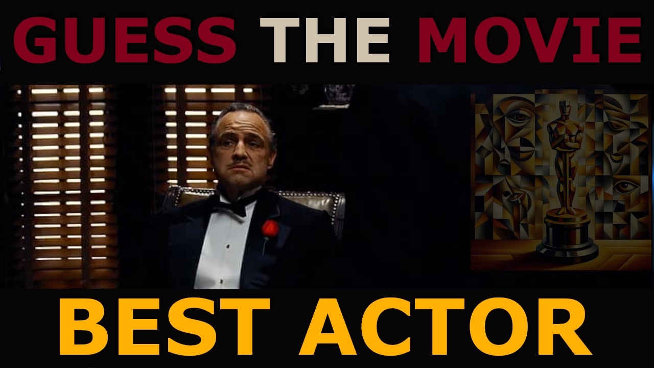 MOVIE QUIZ OSCAR BEST ACTOR EDITION / Guess in 1 frame (60 Movies)