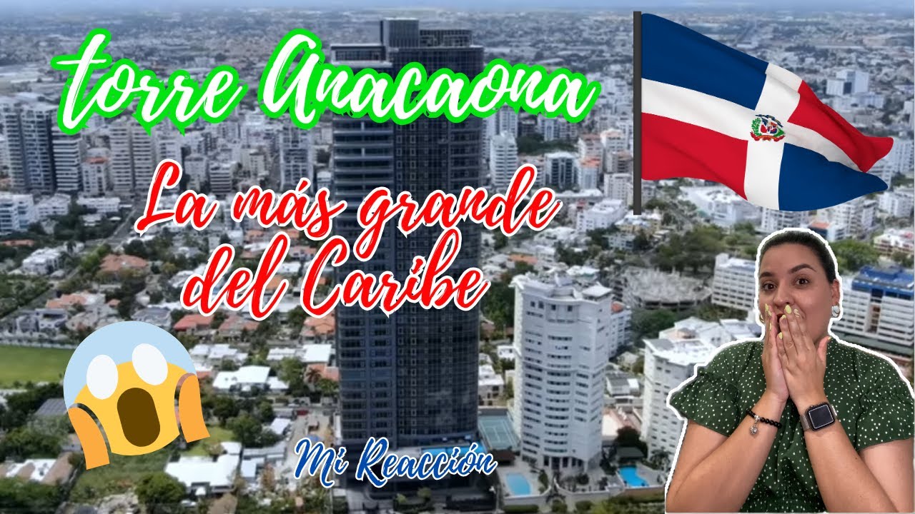 😱Torre Anacaona, la más grande de República Dominicana y el Caribe🇩🇴🇨🇺/ No puedo creerlo !!!😱