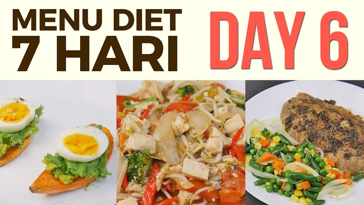 Menu Diet Sehat Seminggu untuk Menurunkan Berat Badan | DAY 6