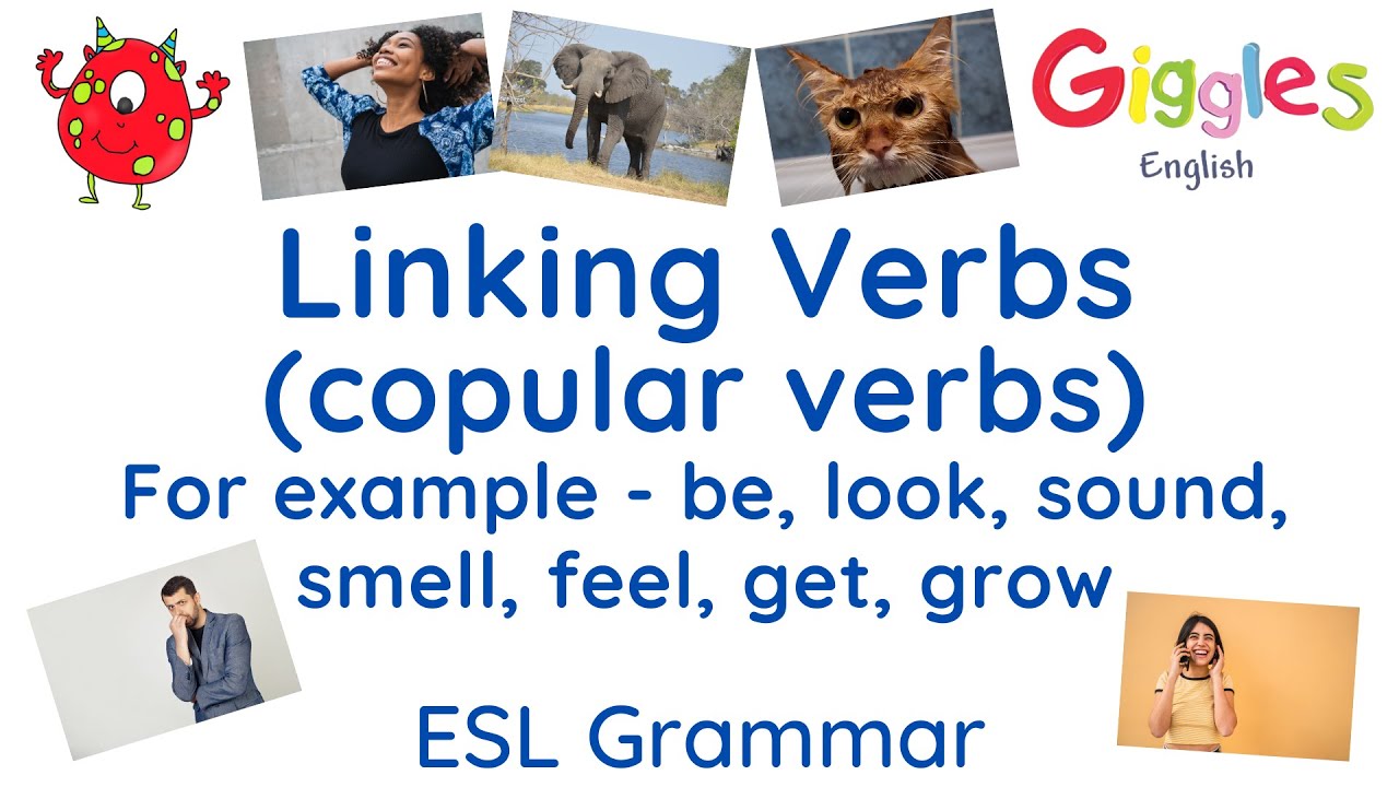 ESL Grammar - Linking (or Copular) Verbs + adjectives