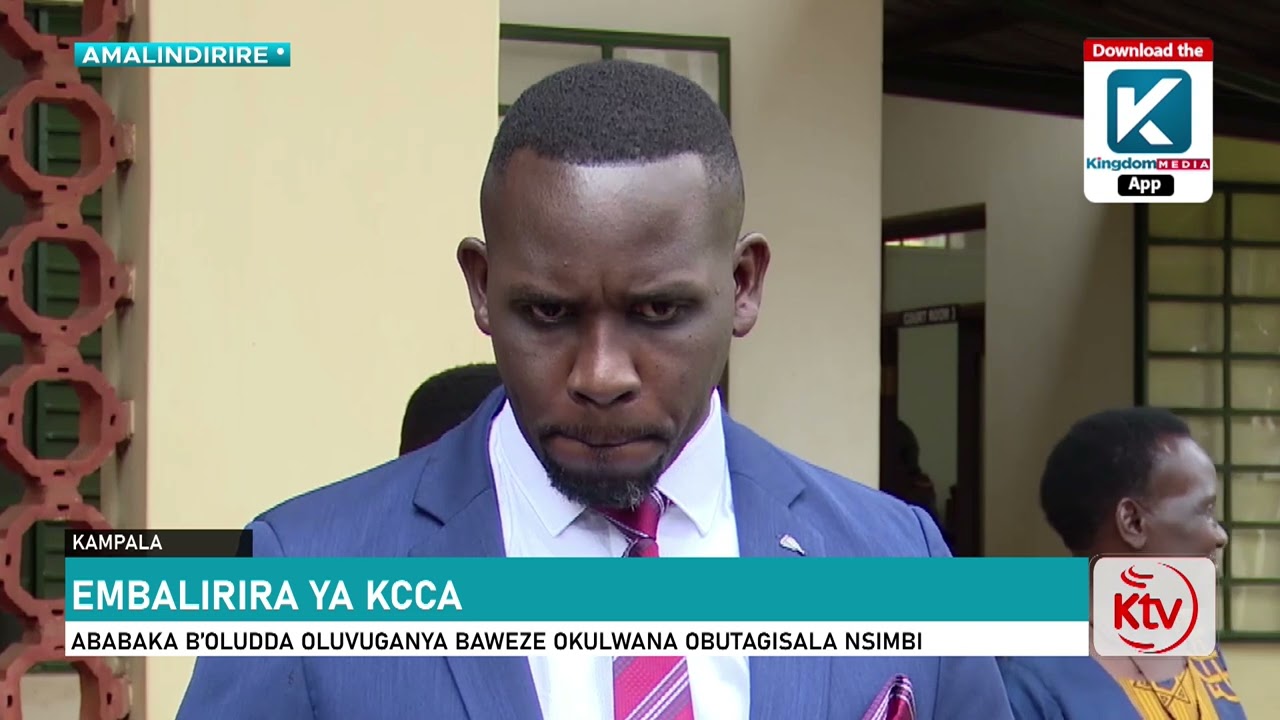 EMBALIRIRA YA KCCA : ABABAKA B’OLUDDA OLUVUGANYA BAWEZE OKULWANA OBUTAGISALA NSIMBI