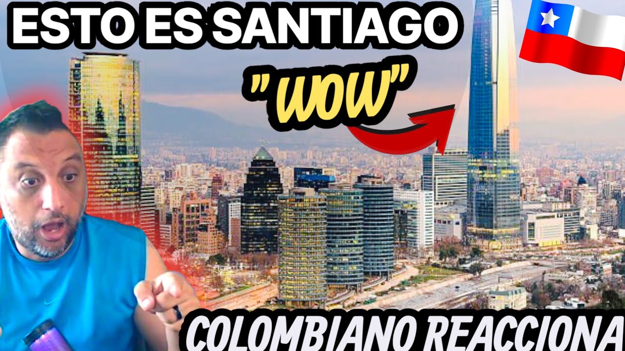 Mi reacción a Santiago de Chile ¿Es esta la ciudad más moderna de Sudamérica? 
