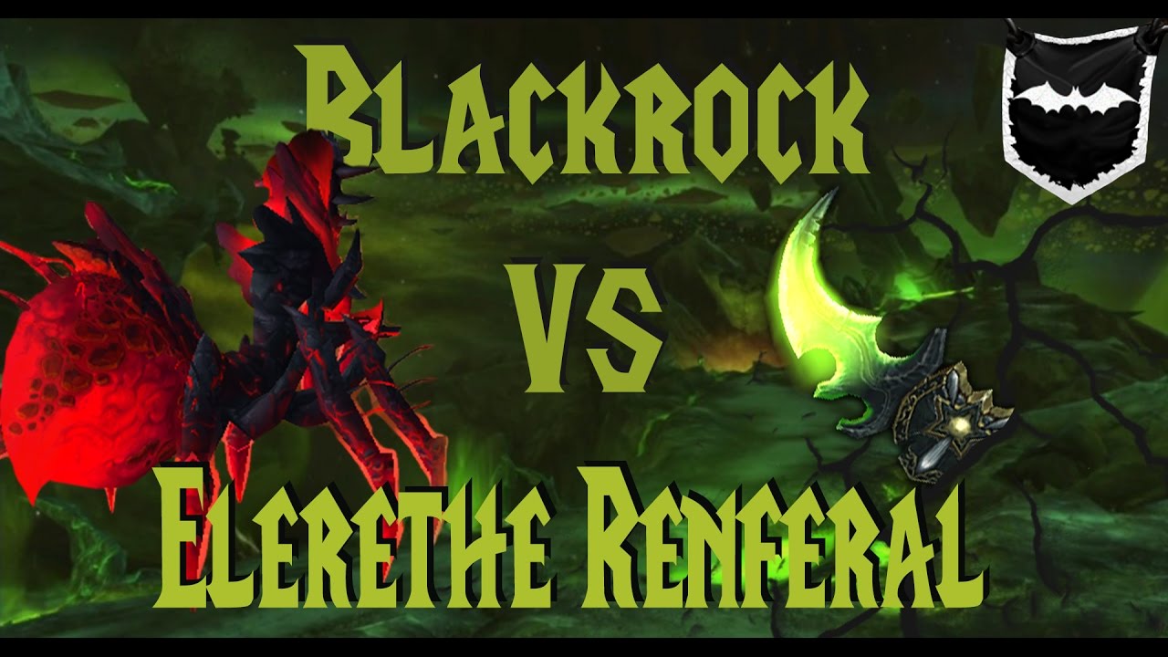 Blackrock vs Elerethe Renferal HC [Cazador de Demonios DEVASTACION 7.1]